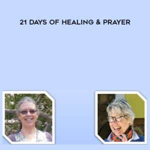 Ann Taylor â€“ 21 Days of Healing & Prayer