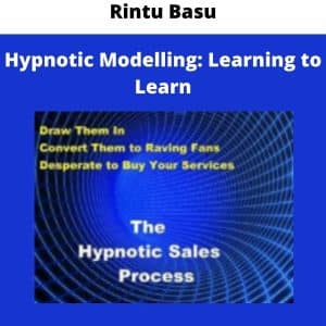 Rintu Basu – Hypnotic Modelling: Learning to Learn | Available Now !