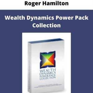 Roger Hamilton – Wealth Dynamics Power Pack Collection | Available Now !