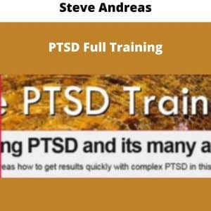 Steve Andreas – PTSD Full Training | Available Now !