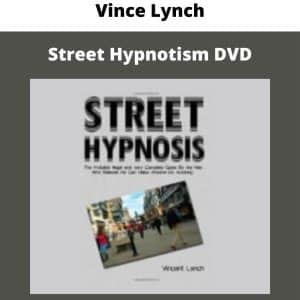 Vince Lynch – Street Hypnotism DVD | Available Now !