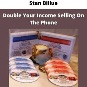 Stan Billue – Double Your Income Selling On The Phone | Available Now !
