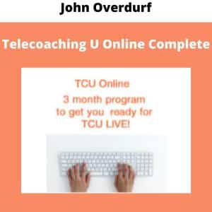 John Overdurf – Telecoaching U Online Complete | Available Now !