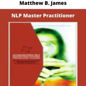 Matthew B. James – NLP Master Practitioner | Available Now !