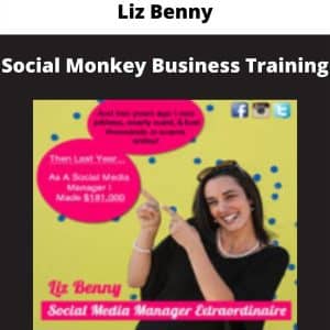 Liz Benny – Social Monkey Business Training | Available Now !