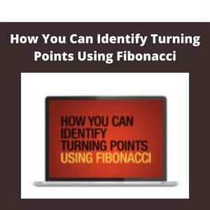 How You Can Identify Turning Points Using Fibonacci | Available Now !