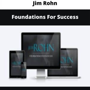 Jim Rohn – Foundations For Success | Available Now !