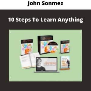 John Sonmez – 10 Steps To Learn Anything | Available Now !