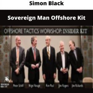 Simon Black – Sovereign Man Offshore Kit | Available Now !