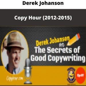 Derek Johanson – Copy Hour (2012-2015) | Available Now !