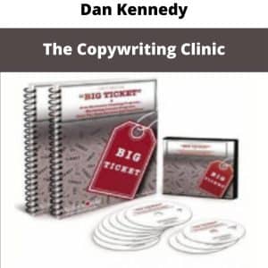 Dan Kennedy – The Copywriting Clinic | Available Now !