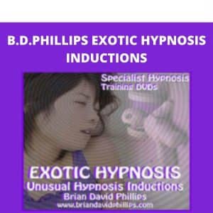 B.D.PHILLIPS EXOTIC HYPNOSIS INDUCTIONS | Available Now !