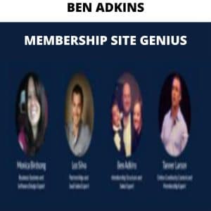 BEN ADKINS – MEMBERSHIP SITE GENIUS | Available Now !