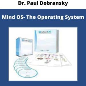 Dr. Paul Dobransky – Mind OS- The Operating System | Available Now !
