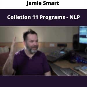 Jamie Smart â€“ Colletion 11 Programs â€“ NLP