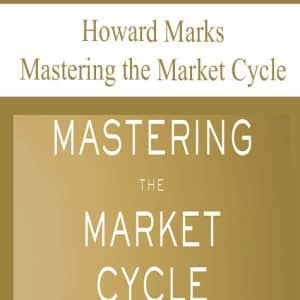 Howard Marks – Mastering the Market Cycle (AudioBook )
