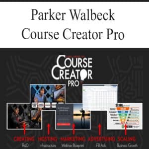 Parker Walbeck – Course Creator Pro | Available Now !
