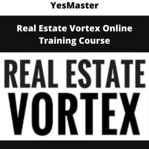 YesMaster – Real Estate Vortex Online Training Course | Available Now !