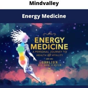 Mindvalley – Energy Medicine | Available Now !