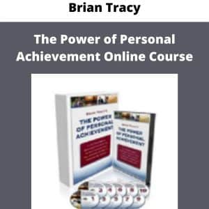 Brian Tracy – The Power of Personal Achievement Online Course | Available Now !