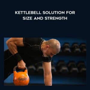 Mike Mahler â€“ Kettlebell Solution for Size and Strength