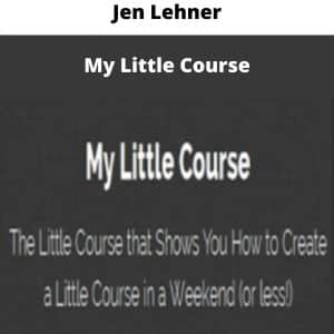 Jen Lehner â€“ My Little Course | Available Now !