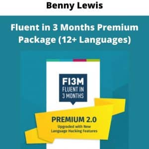Benny Lewis â€“ Fluent in 3 Months Premium Package (12+ Languages) | Available Now !