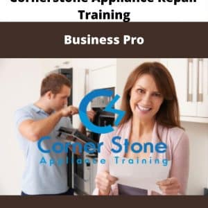 Cornerstone Appliance Repair Training â€“ Business Pro | Available Now !