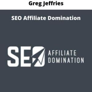 Greg Jeffries – SEO Affiliate Domination | Available Now !