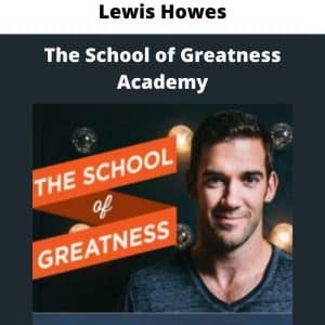 Lewis Howes – The School of Greatness Academy | Available Now !