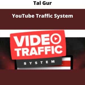 Tal Gur – YouTube Traffic System | Available Now !