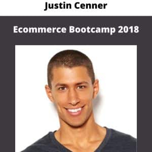 Justin Cenner â€“ Ecommerce Bootcamp 2018 ( TShirt Bootcamp ) | Available Now !