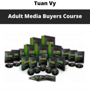 Tuan Vy – Adult Media Buyers Course | Available Now !