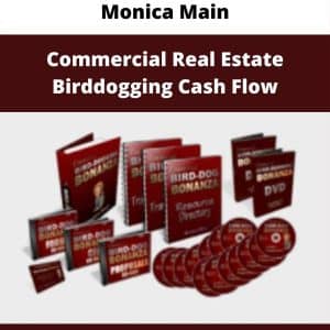 Monica Main – Commercial Real Estate Birddogging Cash Flow | Available Now !