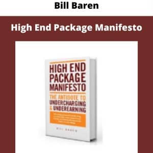 Bill Baren – High End Package Manifesto | Available Now !