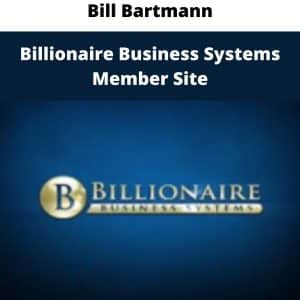 Bill Bartmann – Billionaire Business Systems Member Site | Available Now !
