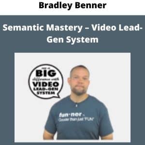Bradley Benner – Semantic Mastery – Video Lead-Gen System | Available Now !