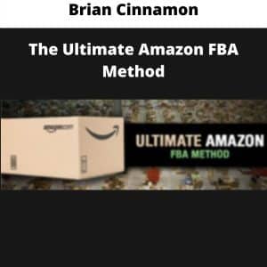 Brian Cinnamon – The Ultimate Amazon FBA Method | Available Now !