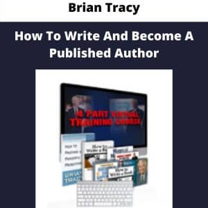 Brian Tracy – How To Write And Become A Published Author | Available Now !