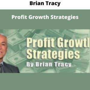 Brian Tracy – Profit Growth Strategies | Available Now !