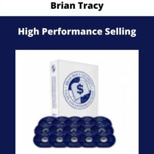 Brian Tracy – High Performance Selling | Available Now !