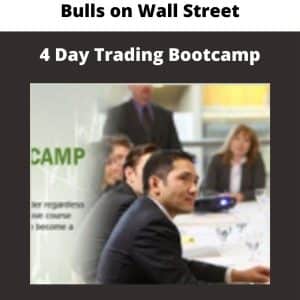 Bulls on Wall Street – 4 Day Trading Bootcamp | Available Now !