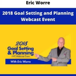 Eric Worre – 2018 Goal Setting and Planning Webcast Event | Available Now !