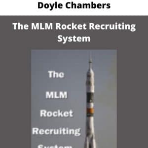 Doyle Chambers – The MLM Rocket Recruiting System | Available Now !