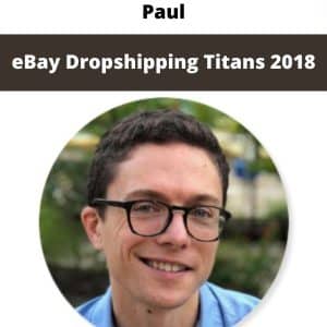 Paul – eBay Dropshipping Titans 2018 | Available Now !