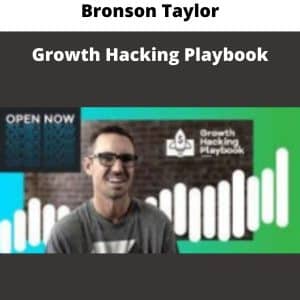 Bronson Taylor – Growth Hacking Playbook | Available Now !