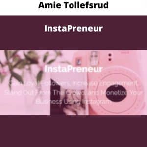 Amie Tollefsrud – InstaPreneur | Available Now !