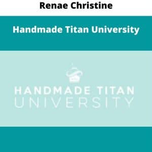 Renae Christine – Handmade Titan University | Available Now !