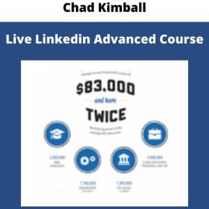 Chad Kimball – Live Linkedin Advanced Course | Available Now !