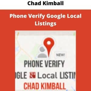 Chad Kimball – Phone Verify Google Local Listings | Available Now !